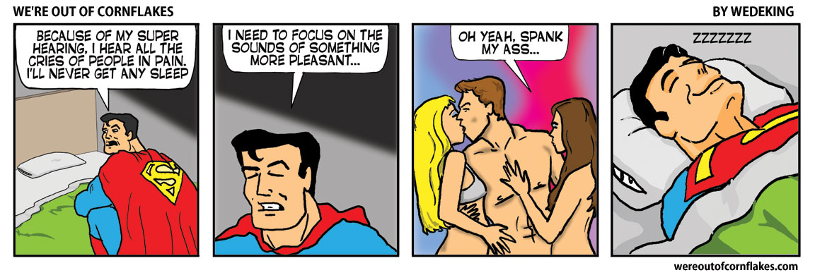 Superman’s hearing is a hindrance